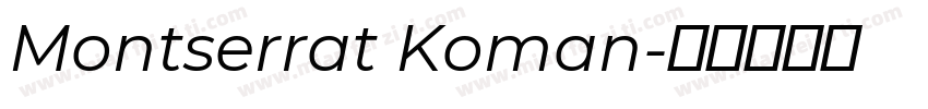 Montserrat Koman字体转换